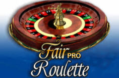 Играть в Fair Roulette Pro