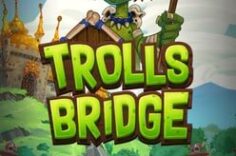 Играть в Trolls Bridge